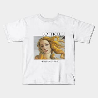 The Birth of Venus Kids T-Shirt